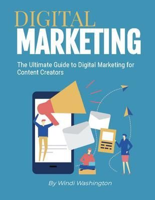 Produktbild: The Ultimate Guide to Digital Marketing for Content Creators
