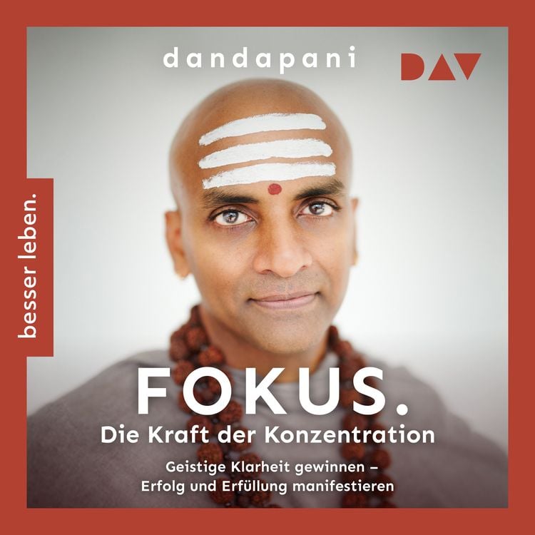 Produktbild: Fokus. Die Kraft der Konzentration. Geistige Klarheit gewinnen – Erfolg und Erfüllung manifestieren
