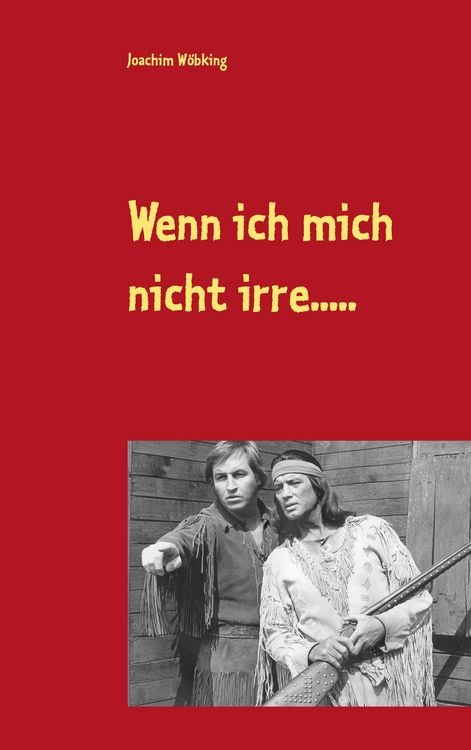Produktbild: Wenn ich mich nicht irre.....