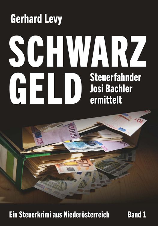 Produktbild: Schwarzgeld - Steuerfahnder Josi Bachler ermittelt