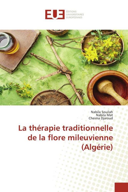 Produktbild: La th&eacute;rapie traditionnelle de la flore mileuvienne (Alg&eacute;rie)