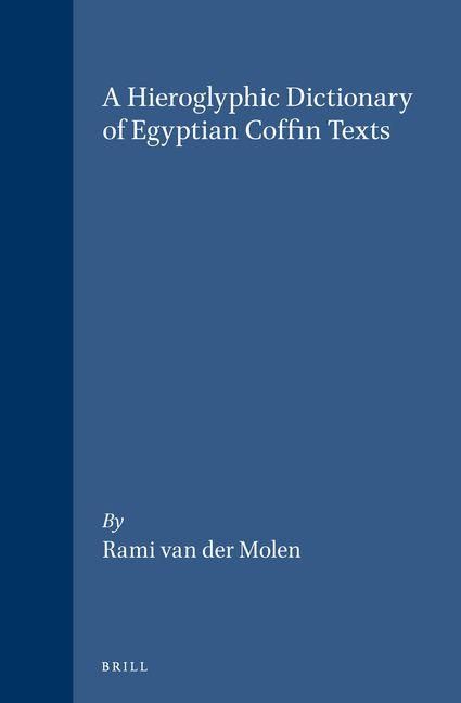 Produktbild: A Hieroglyphic Dictionary of Egyptian Coffin Texts