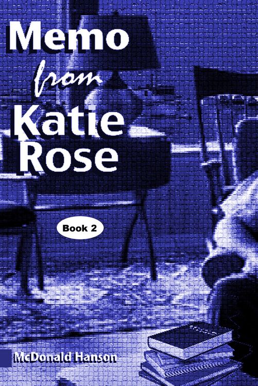 Produktbild: The Memo from Katie Rose (The Katie Rose Saga, #2)