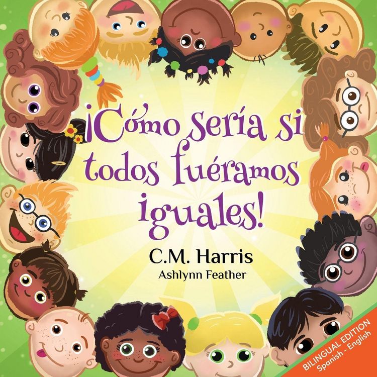 Produktbild: &iexcl;C&oacute;mo ser&iacute;a si todos fu&eacute;ramos iguales!