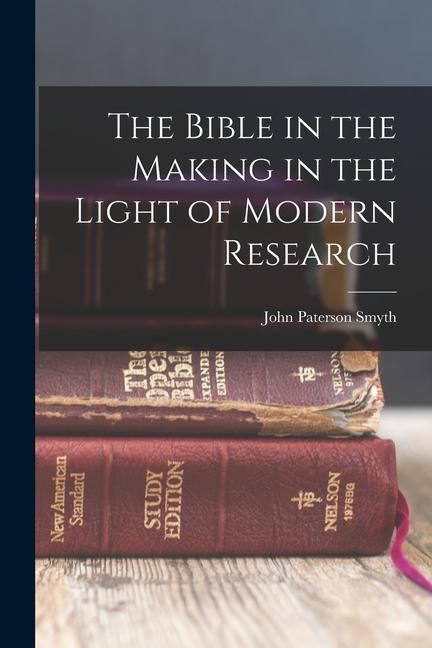 Produktbild: The Bible in the Making in the Light of Modern Research