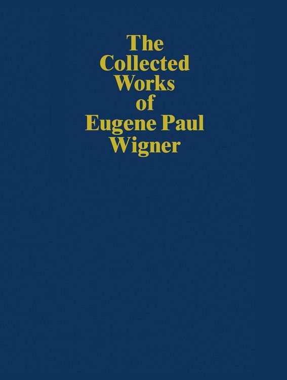 Produktbild: The Collected Works of Eugene Paul Wigner
