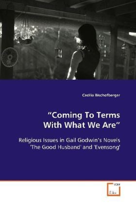 Produktbild: Bischofberger Cecilia: "Coming To Terms With What We Are"