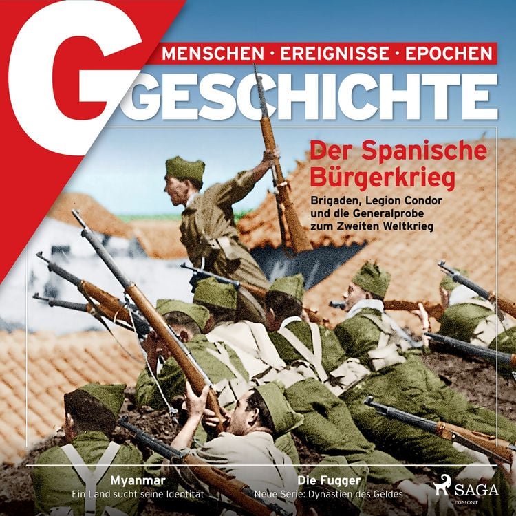 Produktbild: G/GESCHICHTE - Der Spanische Bürgerkrieg - Brigaden, Legion Condor und die Generalprobe zum Zweiten Weltkrieg