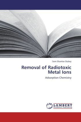 Produktbild: Dubey, S: Removal of Radiotoxic Metal Ions