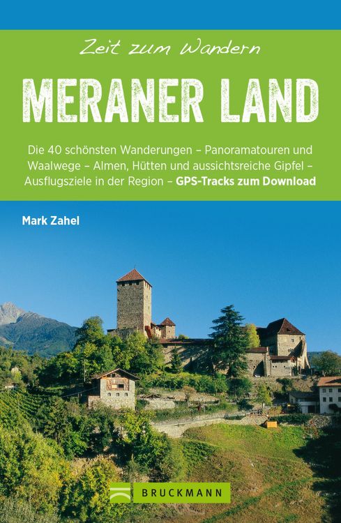 Produktbild: Bruckmann Wanderf&uuml;hrer: Zeit zum Wandern Meraner Land
