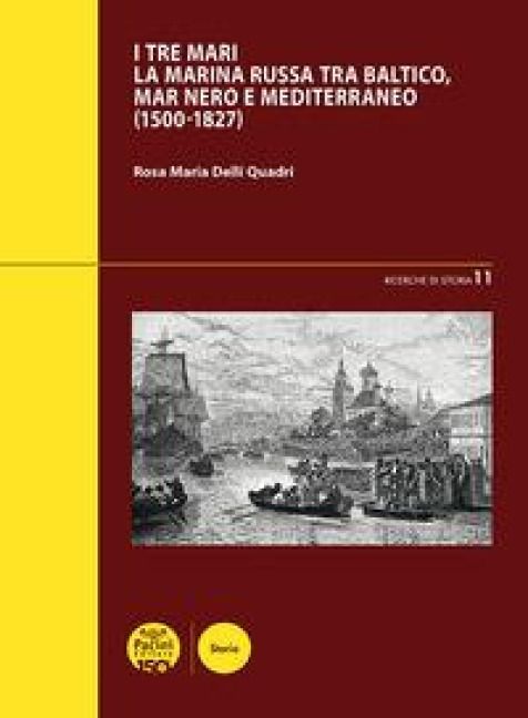 Produktbild: I tre mari. La Marina russa tra Baltico, mar Nero e Mediterraneo (1500-1827)