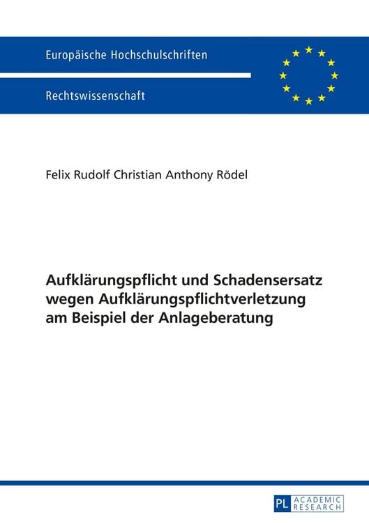 Produktbild: Aufkl&auml;rungspflicht und Schadensersatz wegen Aufkl&auml;rungspflichtverletzung am Beispiel der Anlageberatung