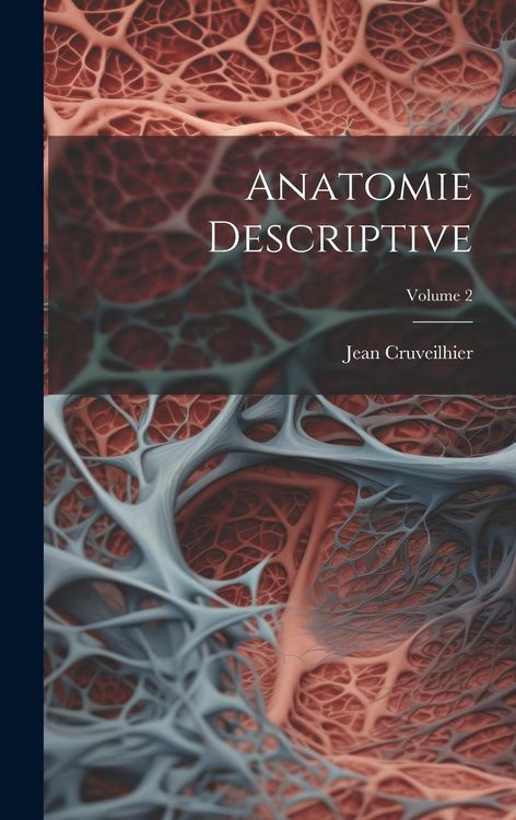 Produktbild: Anatomie Descriptive; Volume 2