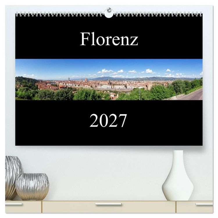 Produktbild: Florenz (hochwertiger Premium Wandkalender 2027 DIN A2 quer), Kunstdruck in Hochglanz