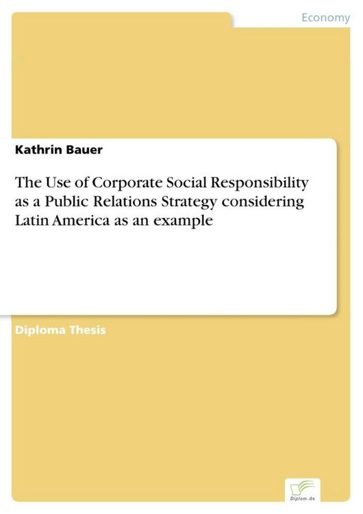 Produktbild: The Use of Corporate Social Responsibility as a Public Relations Strategy considering Latin America as an example