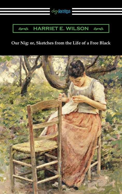 Produktbild: Our Nig: or, Sketches from the Life of a Free Black