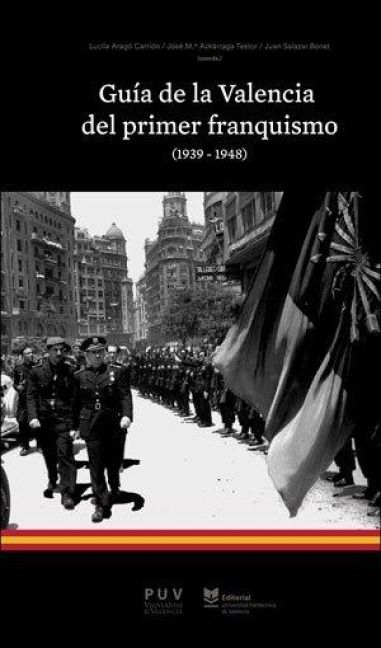 Produktbild: Gu&iacute;a de la Valencia del primer franquismo, 1939-1948
