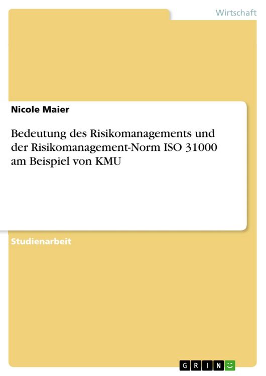 Produktbild: Bedeutung des Risikomanagements und der Risikomanagement-Norm ISO 31000 am Beispiel von KMU