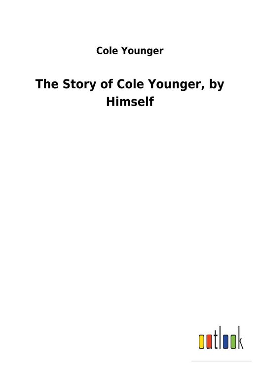 Produktbild: The Story of Cole Younger, by Himself