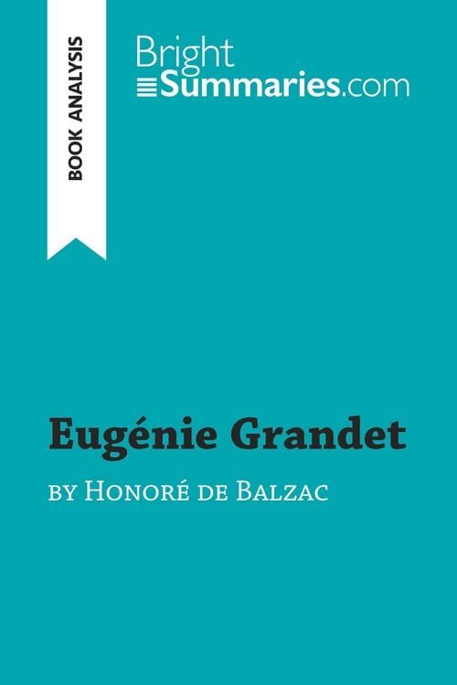 Produktbild: Eug&eacute;nie Grandet by Honor&eacute; de Balzac (Book Analysis)