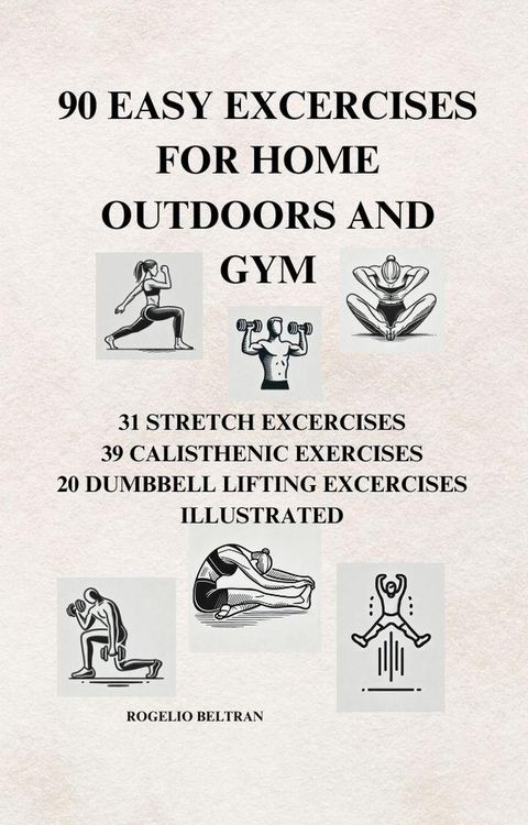 Produktbild: 90 Easy Exercises for Home Outdoors and Gym
