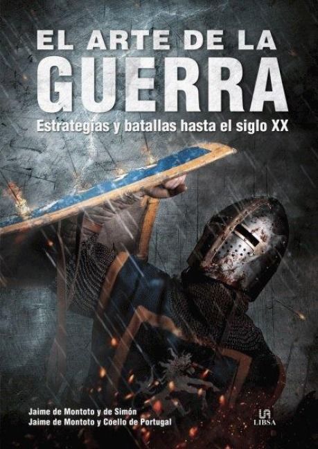 Produktbild: El arte de la guerra : estrategias y batallas hasta el siglo XX