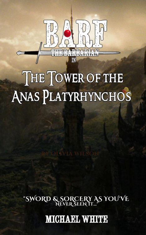 Produktbild: Barf the Barbarian in the Tower of the Anas Platyrhynchos (The Adventures of Barf the Barbarian, #1)