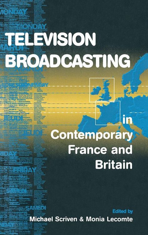 Produktbild: Television Broadcasting in Contemporary France and Britain