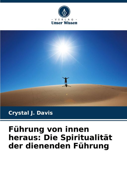 Produktbild: F&uuml;hrung von innen heraus: Die Spiritualit&auml;t der dienenden F&uuml;hrung