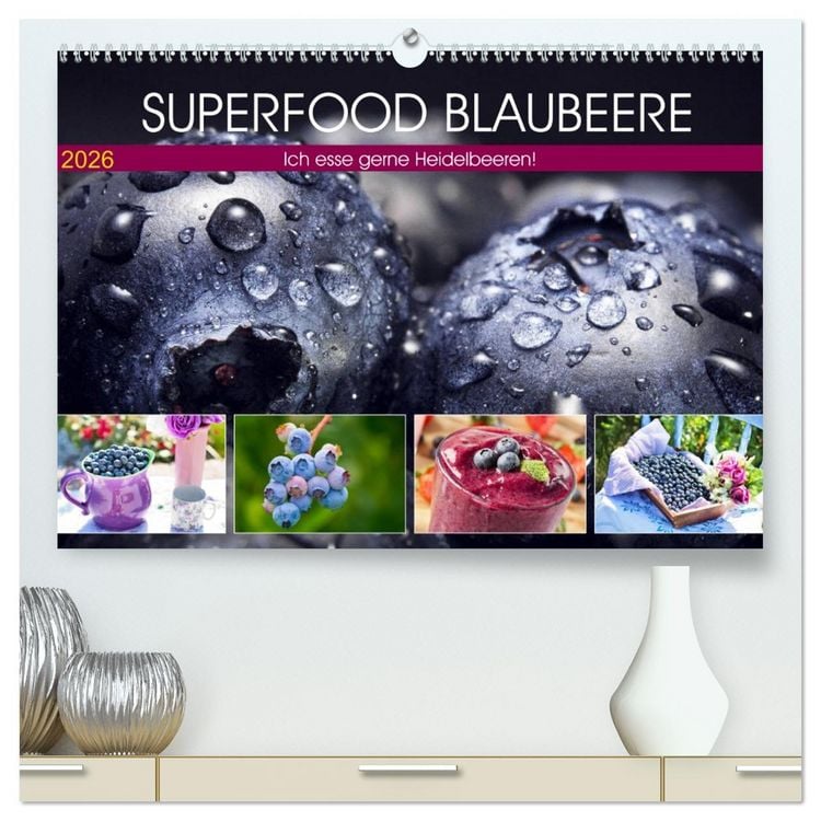 Produktbild: Superfood Blaubeere. Ich esse gerne Heidelbeeren! (hochwertiger Premium Wandkalender 2026 DIN A2 quer), Kunstdruck in Hochglanz