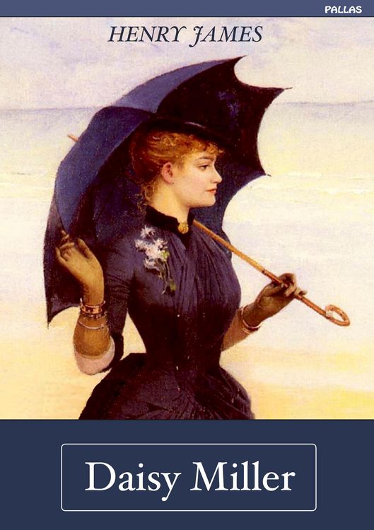 Produktbild: Henry James: Daisy Miller (Deutsche Ausgabe)