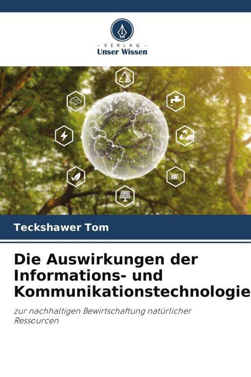 Produktbild: Die Auswirkungen der Informations- und Kommunikationstechnologie