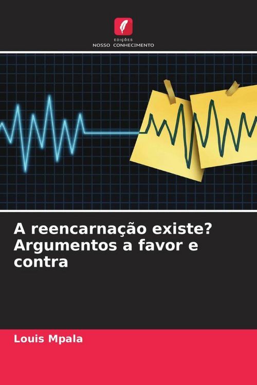 Produktbild: A reencarna&ccedil;&atilde;o existe? Argumentos a favor e contra