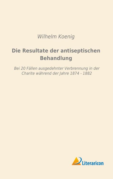 Produktbild: Die Resultate der antiseptischen Behandlung