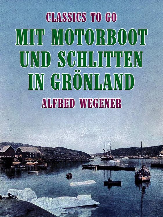 Produktbild: Mit Motorboot und Schlitten in Gr&ouml;nland