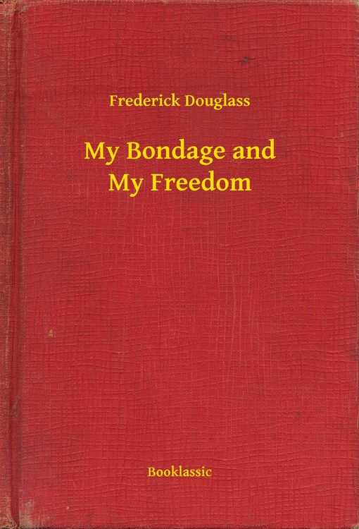 Produktbild: My Bondage and My Freedom