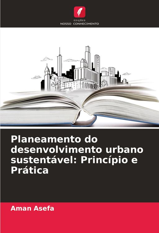 Produktbild: Planeamento do desenvolvimento urbano sustent&aacute;vel: Princ&iacute;pio e Pr&aacute;tica