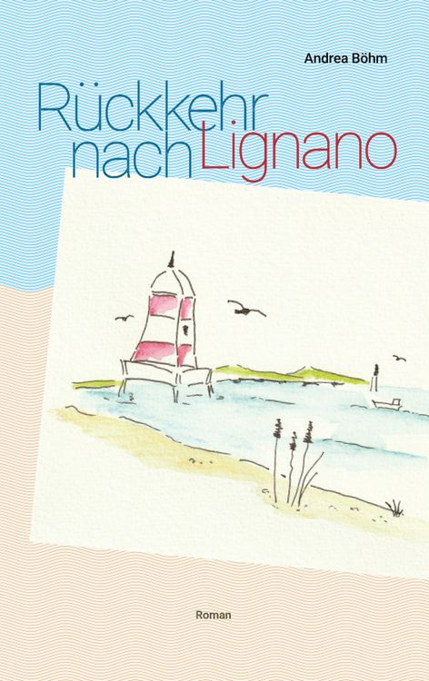 Produktbild: R&uuml;ckkehr nach Lignano