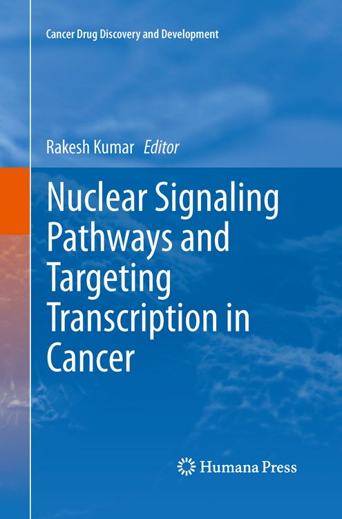 Produktbild: Nuclear Signaling Pathways and Targeting Transcription in Cancer