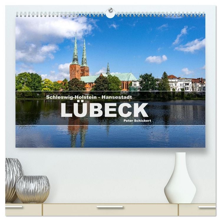 Produktbild: Schleswig-Holstein - Hansestadt L&uuml;beck (hochwertiger Premium Wandkalender 2026 DIN A2 quer), Kunstdruck in Hochglanz
