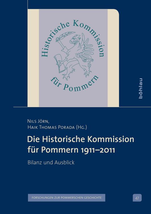 Produktbild: Die Historische Kommission f&uuml;r Pommern 1911-2011