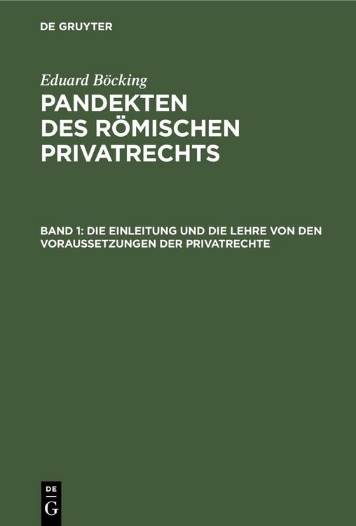 Produktbild: Die Einleitung und die Lehre von den Voraussetzungen der Privatrechte