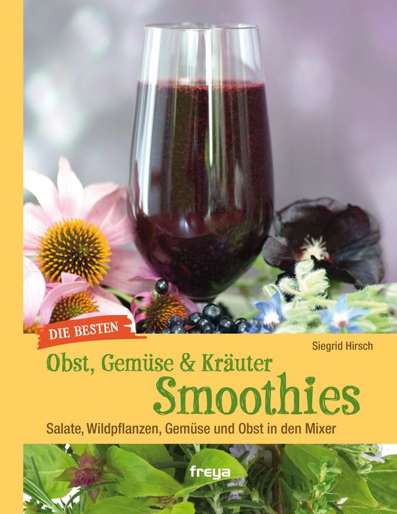 Produktbild: Die besten Gem&uuml;se- & Kr&auml;uter-Smoothies