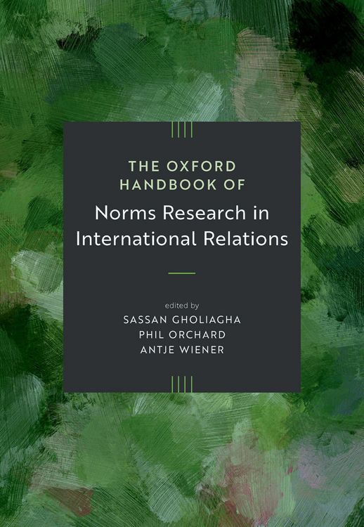 Produktbild: The Oxford Handbook of Norms Research in International Relations