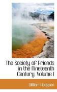Produktbild: The Society of Friends in the Nineteenth Century, Volume I