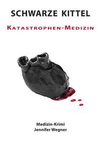 Produktbild: SCHWARZE KITTEL - Katastrophen-Medizin
