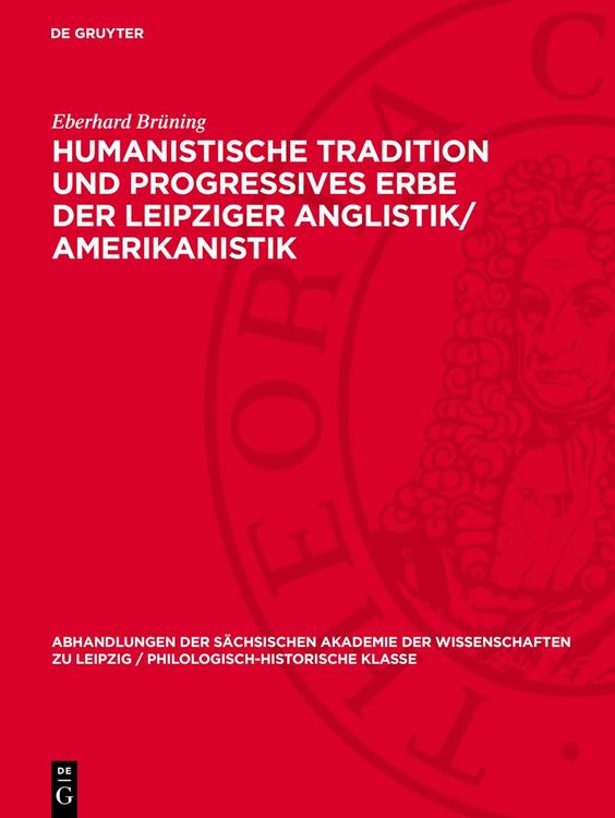 Produktbild: Humanistische Tradition und Progressives Erbe der Leipziger Anglistik/Amerikanistik