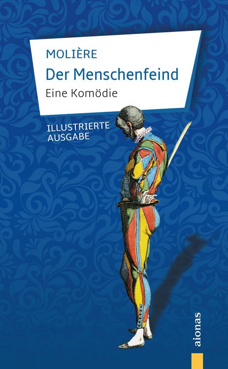 Produktbild: Der Menschenfeind. Eine Kom&ouml;die. Moli&egrave;re (Illustrierte Ausgabe)