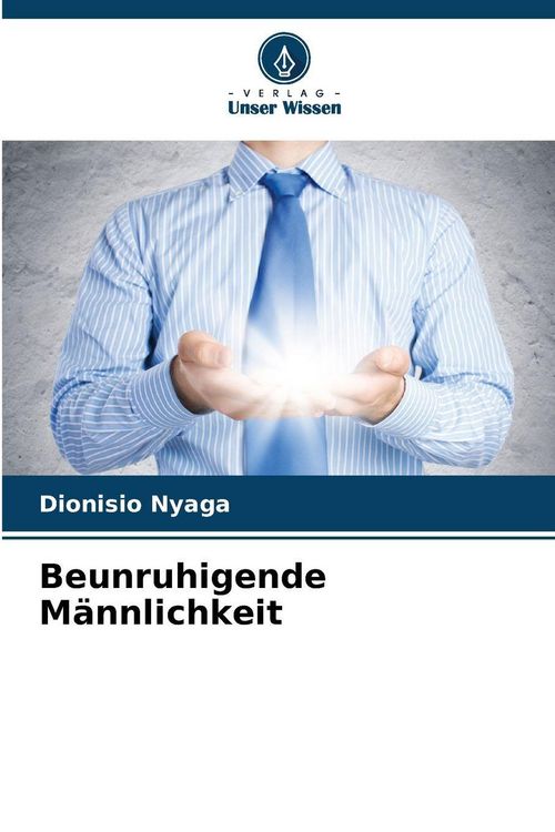 Produktbild: Beunruhigende M&auml;nnlichkeit