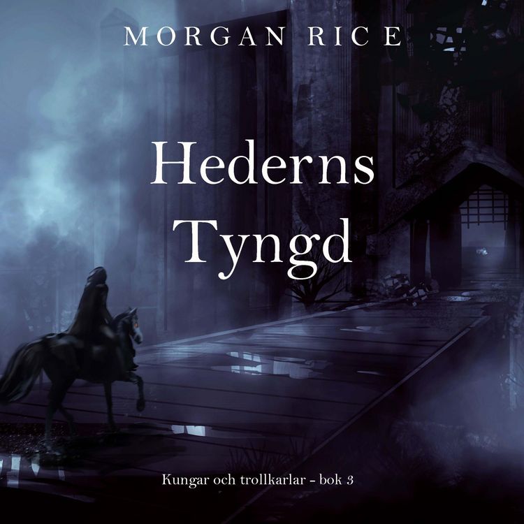 Produktbild: Hederns tyngd (Kungar och trollkarlar - bok 3)